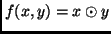 $f(x,y) = x \odot y$